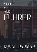 YOU, ME, AND FÜHRER
