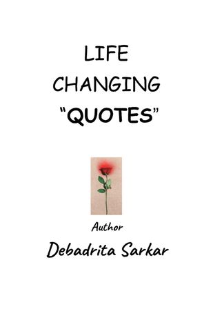 Life Changing " Quotes"