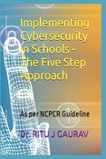 Implementing Cyber Security in Schools - The Five Step Approach