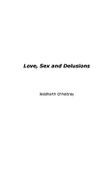 Love, Sex & Delusions