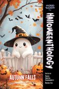 Halloweenthology: Autumn Falls