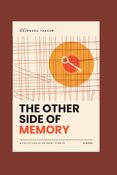 THE OTHER SIDE OF MEMORY