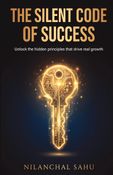 THE SILENT CODE OF SUCCESS