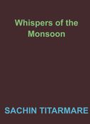 Whispers of the Monsoon