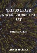 THINGS I NEVER LEARNED HOW TO SAY