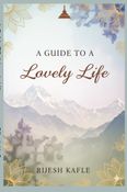 A Guide TO A Lovely Life