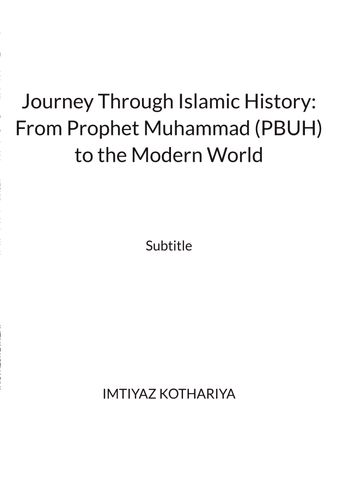 Journey Through Islamic History: From Prophet Muhammad (PBUH) to the Modern World