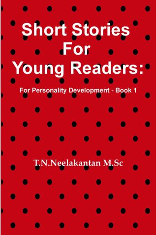 Short Stories for Young Readers: For Personality Development - Book 1
