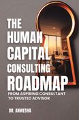THE_HUMAN_CAPITAL_CONSULTING_ROADMAP