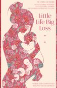 Little Life, Big Loss