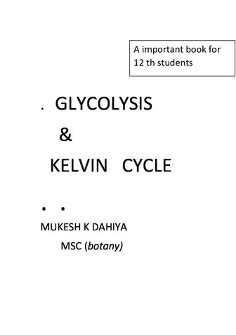 GLYCOLYSIS & KELVIN cycle
