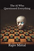 The AI Who Questioned Everything