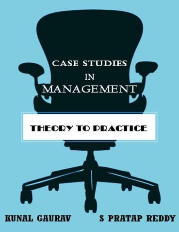 Case Studies in Management: Theory to Practice