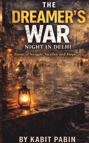 The Dreamer’s war: Night in Delhi