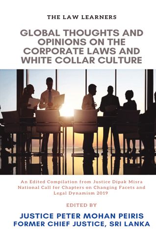 GLOBAL THOUGHTS AND OPINIONS ON THE CORPORATE LAWS AND WHITE COLLAR CULTURE