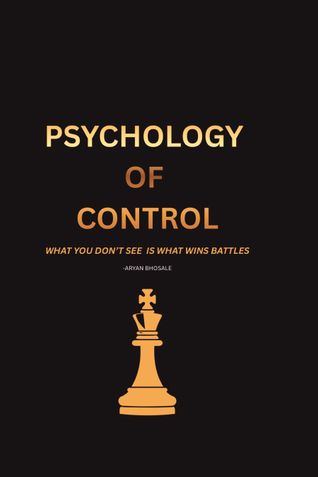 PSYCHOLOGY OF CONTROL: WHAT YOU DON’T SEE IS WHAT WINS BATTLES