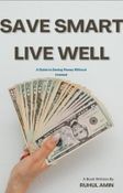 Save Well , Live Well
