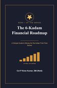 The 6-Kadam Financial Roadmap