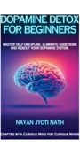 Dopamine Detox for Beginners