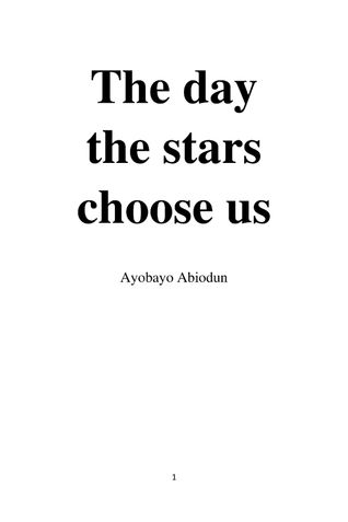 The day the stars choose us