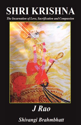 Krishna: The Incarnation of Love, Sacrification and Compassion