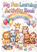 My Fun Learning Activity Book
