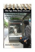 Sound from the Silence: The Spy Who Was A Lover