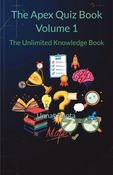 The Apex Quiz Book Volume 1