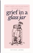 Grief in a Glass Jar