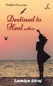 Destined to Heal Within
