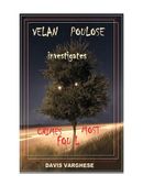 Velan Poulose investigates Crimes most Foul