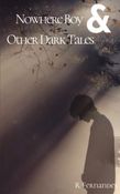 NOWHERE BOY & OTHER DARK TALES