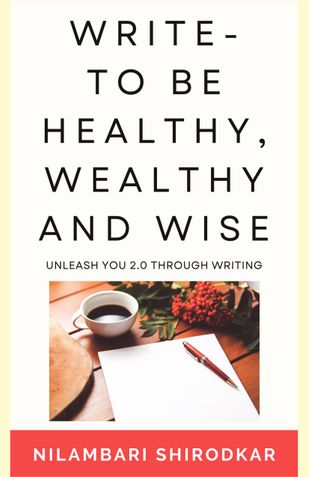 Write - To be Healthy, Wealthy and Wise