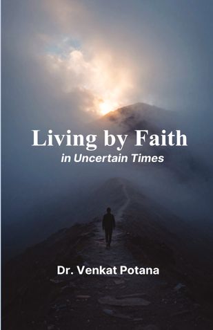 Living by Faith in Uncertain Times
