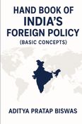 Hand Book of India’s Foreign Policy (Basic Concepts)