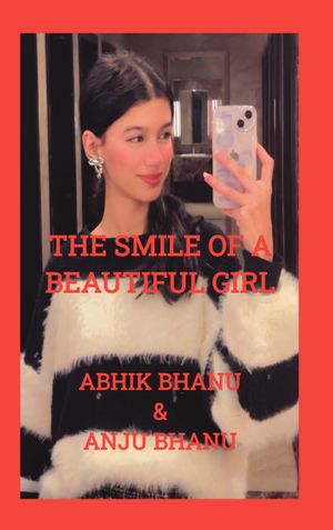 THE SMILE OF A BEAUTIFUL GIRL