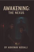 Awakening: The Nexus