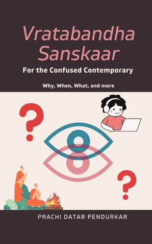 Vratabandha Sanskaar For the Confused Contemporary