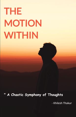 The Motion Within