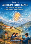 Impact of Artificial Intelligence on Quality of Education in Rural Schools of Uttarakhand