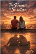 The Promise At Seventeen