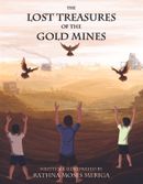 The Lost Treasures Of the Gold Mines