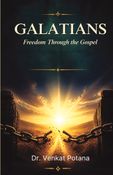 Galatians: Freedom Through the Gospel