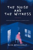 The Noise And The Witness