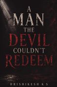 A  MAN  THE  DEVIL  COULDN'T  REDEEM