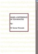 MAKE A DIFFERENCE IN TEN MINUTES