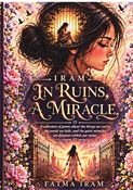 IN RUINS, A MIRACLE