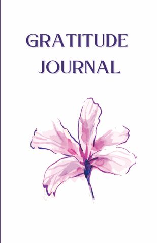 Gratitude Journal for Daily Happiness: Cultivate Positivity, Mindfulness & Self-Love