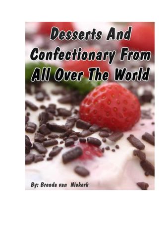 Desserts And Confectionary From All Over The World