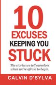 10 Excuses Keeping You Stuck
